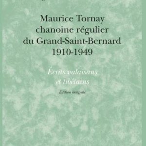 Maurice Tornay - écrits valaisans et tibétains